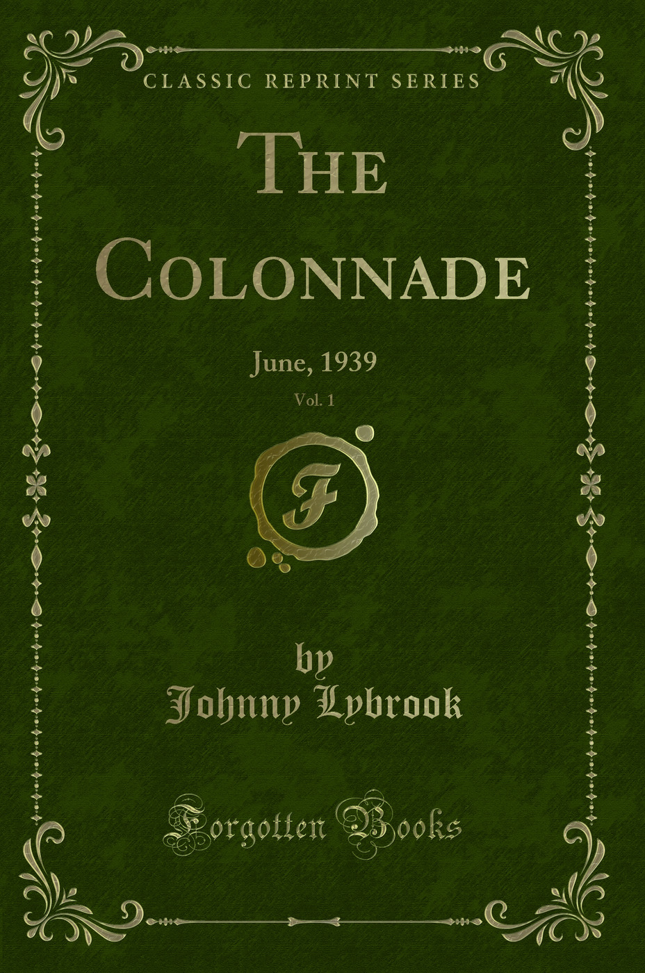 The Colonnade, Vol. 1: June, 1939 (Classic Reprint)