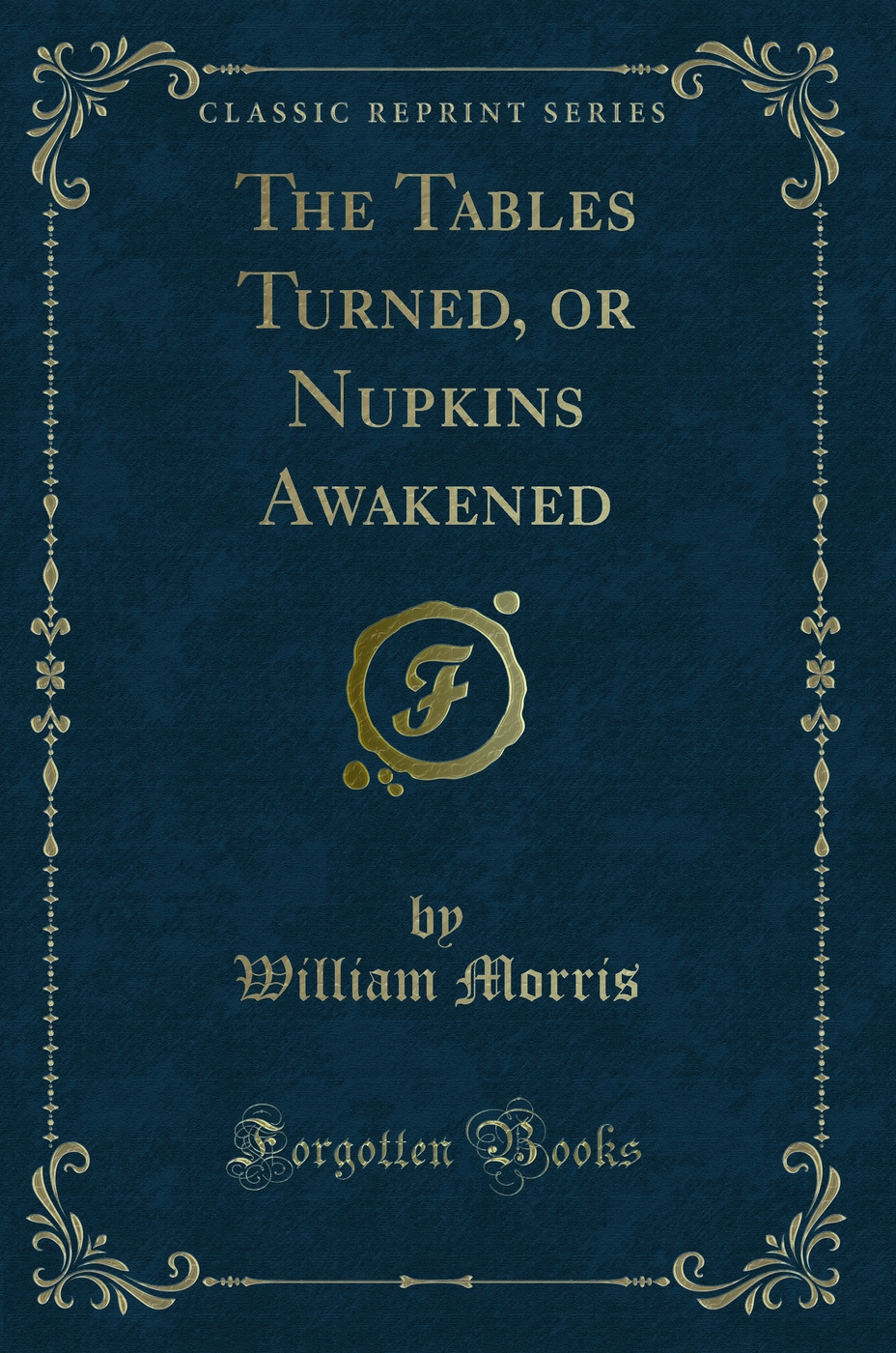 The Tables Turned, or Nupkins Awakened (Classic Reprint)