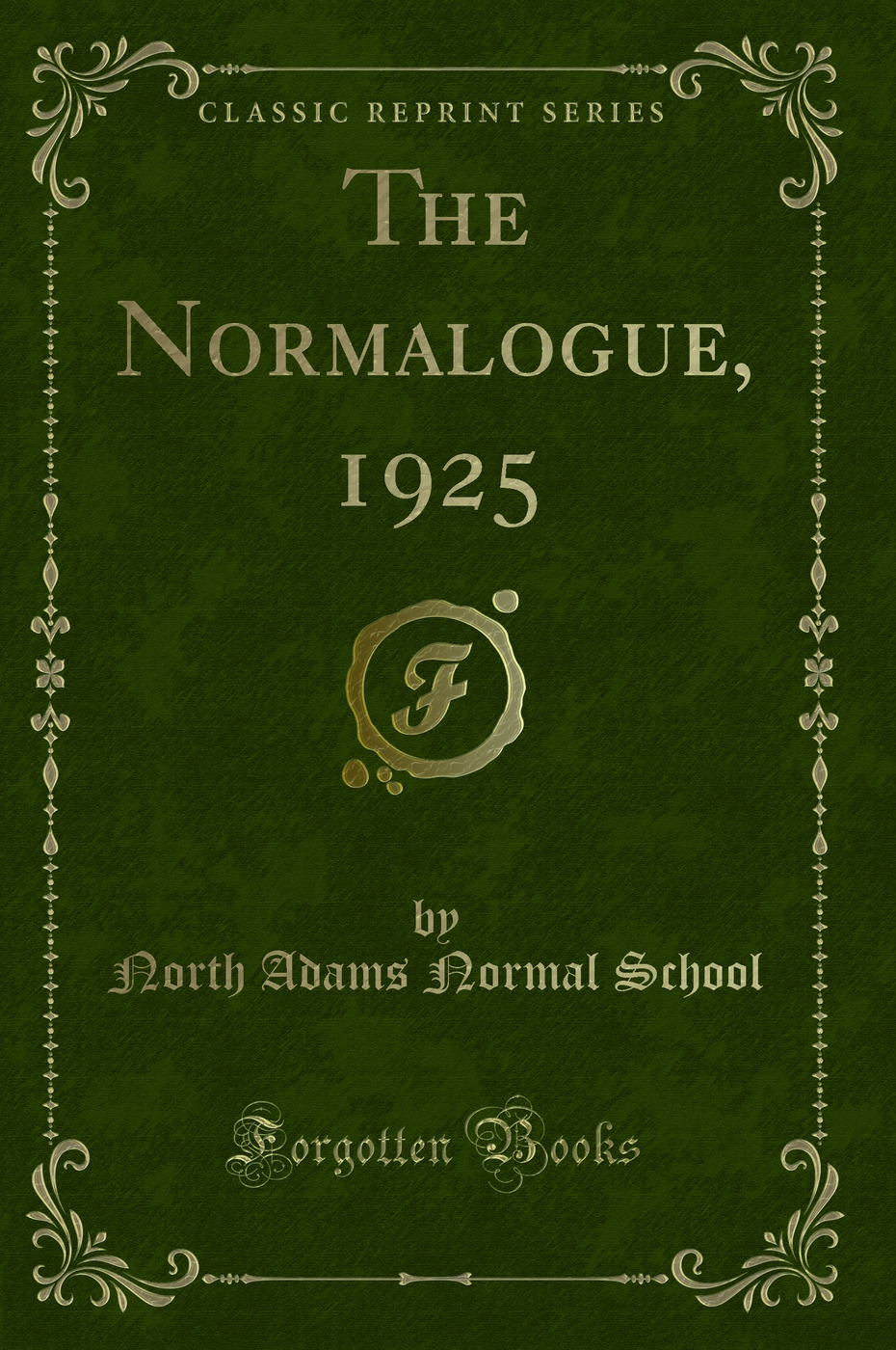 The Normalogue, 1925 (Classic Reprint)