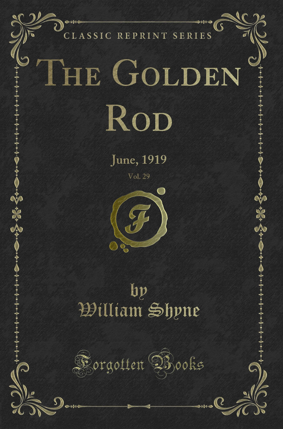 The Golden Rod, Vol. 29: June, 1919 (Classic Reprint)