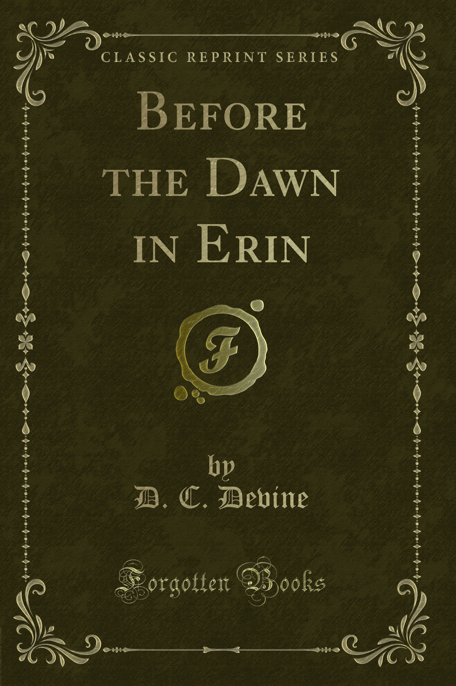 Before the Dawn in Erin (Classic Reprint)