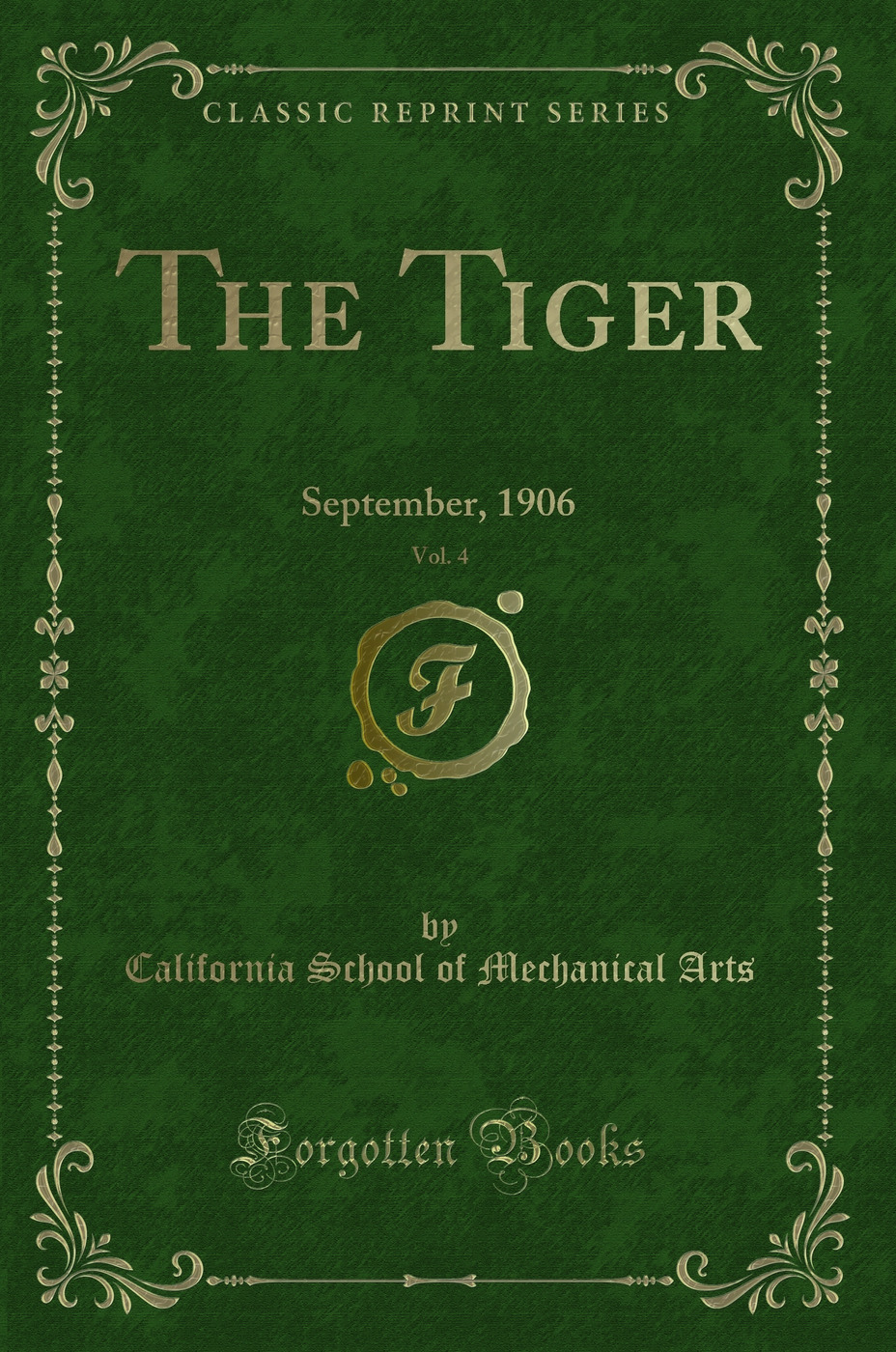 The Tiger, Vol. 4: September, 1906 (Classic Reprint)