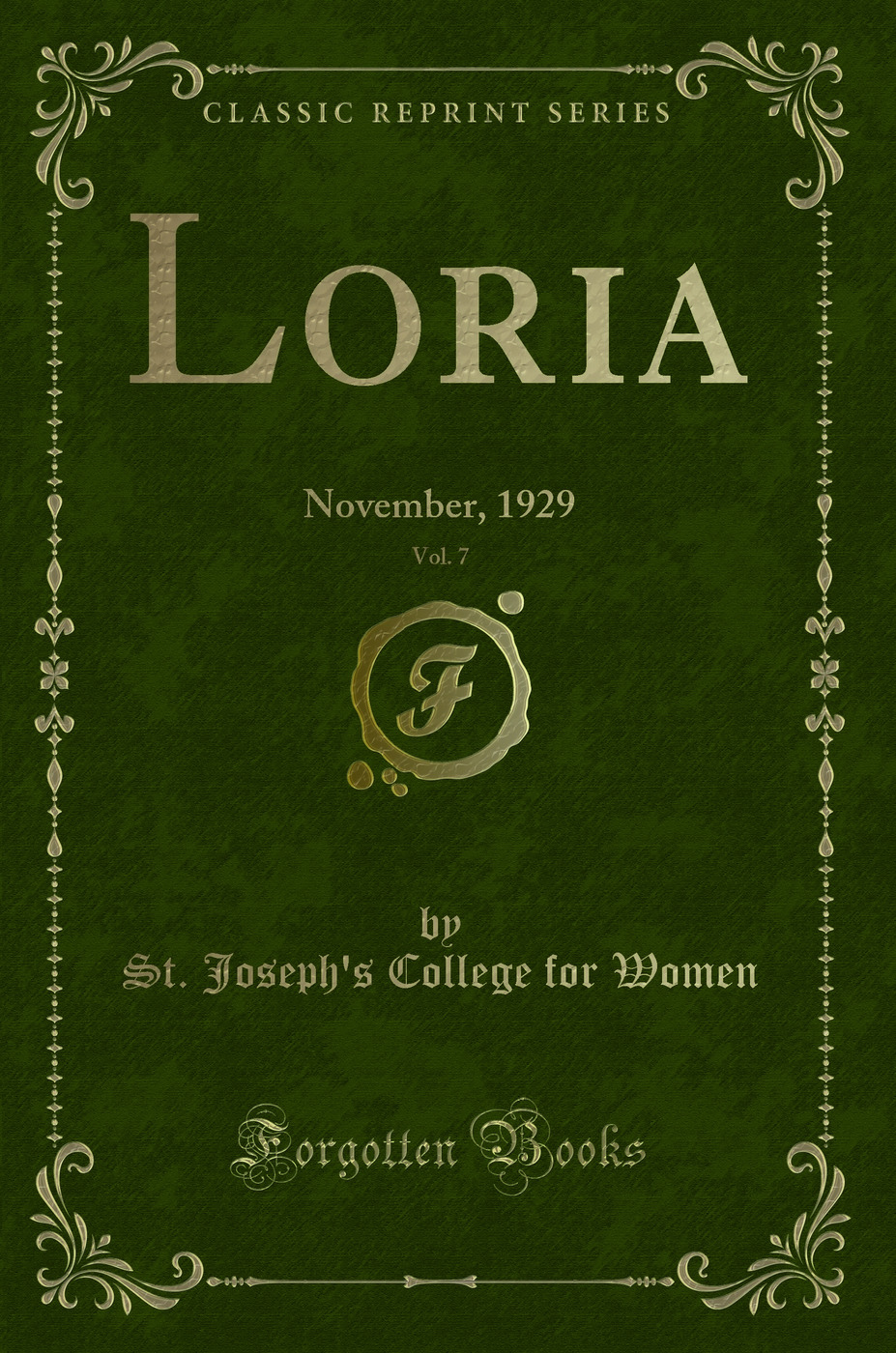 Loria, Vol. 7: November, 1929 (Classic Reprint)