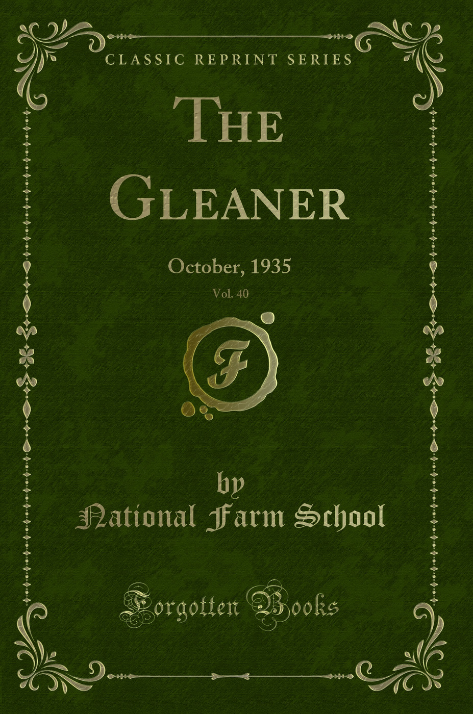 The Gleaner, Vol. 40: October, 1935 (Classic Reprint)
