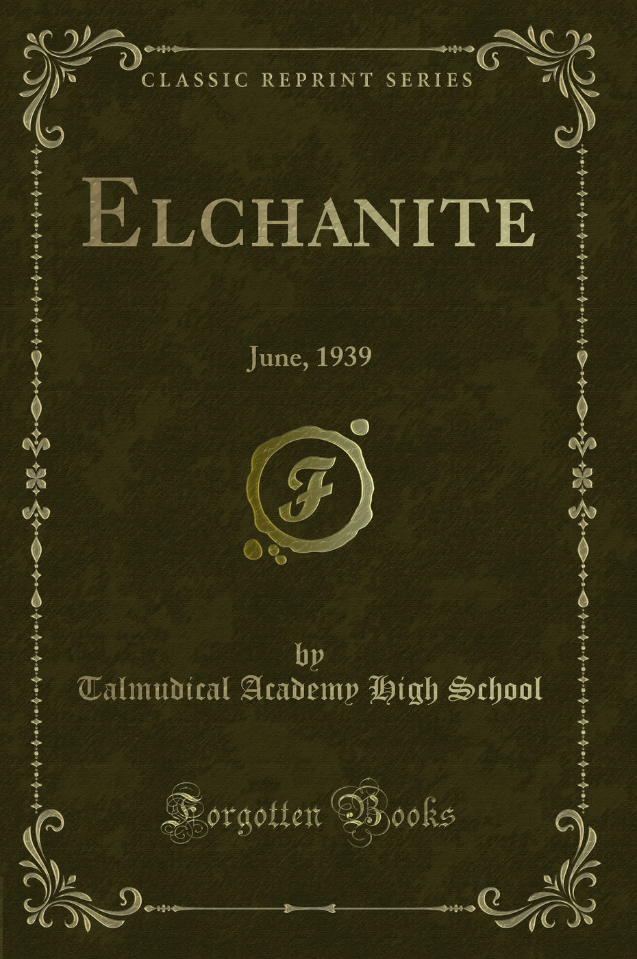 Elchanite: June, 1939 (Classic Reprint)
