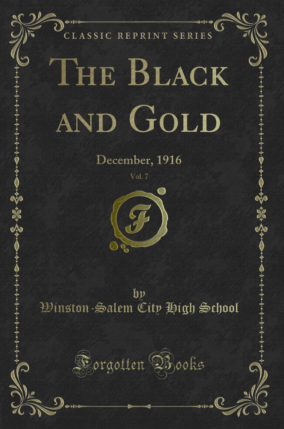The Black and Gold, Vol. 7: December, 1916 (Classic Reprint)