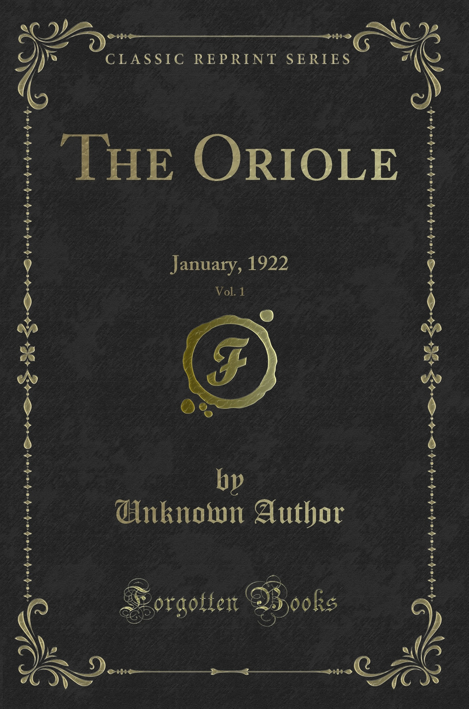 The Oriole, Vol. 1: January, 1922 (Classic Reprint)
