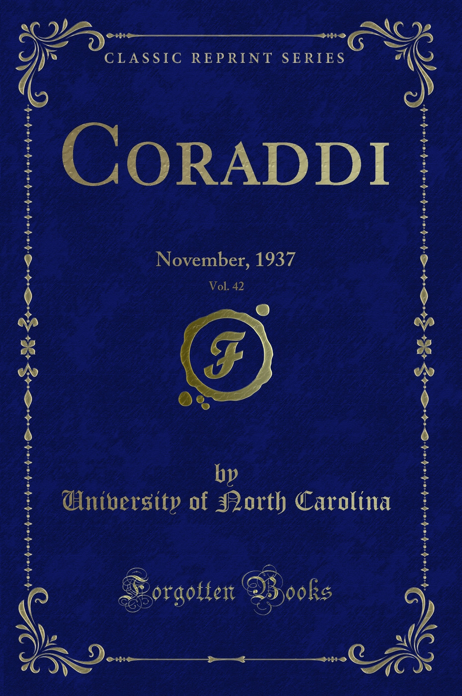 Coraddi, Vol. 42: November, 1937 (Classic Reprint)