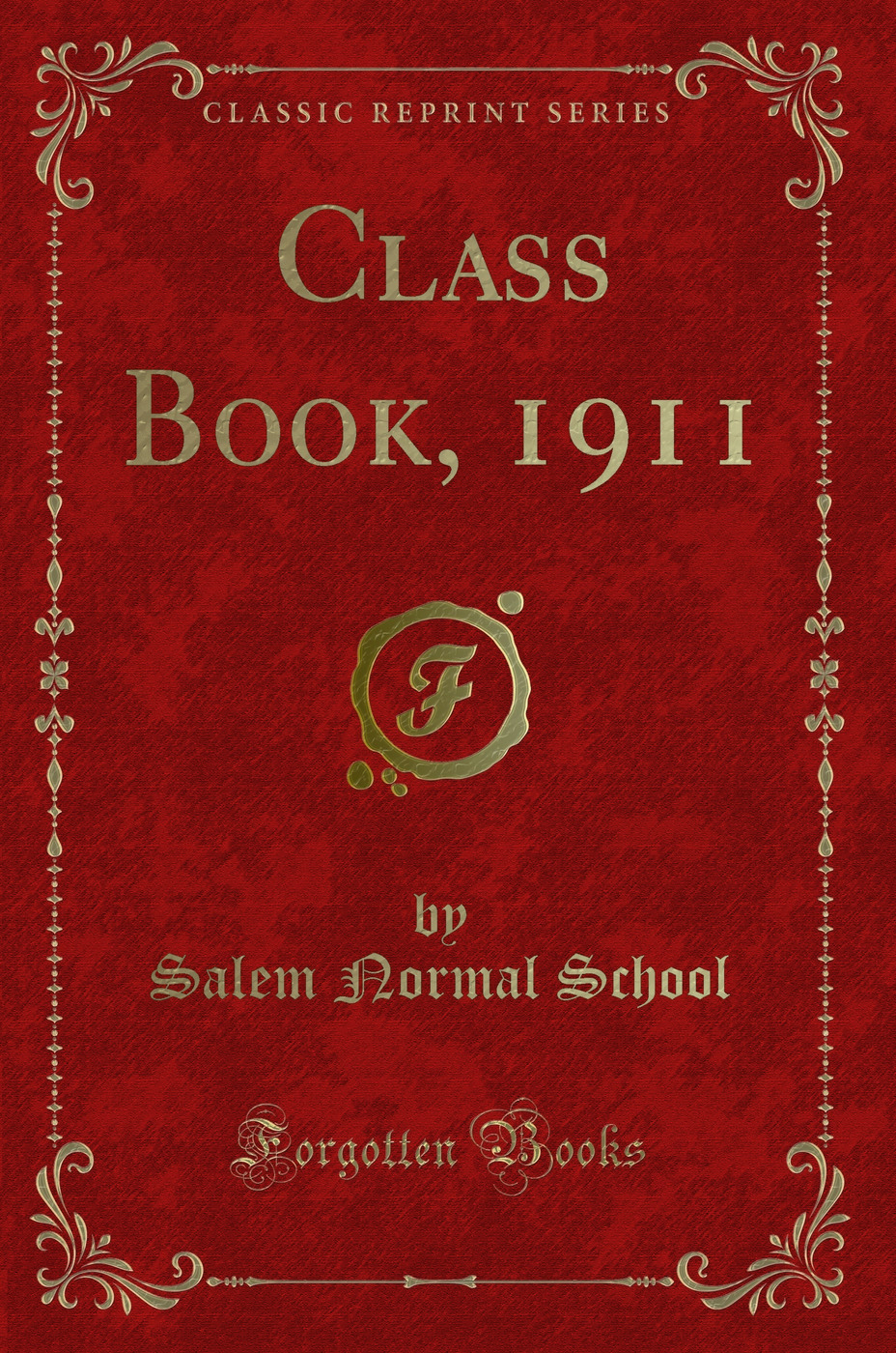 Class Book, 1911 (Classic Reprint)
