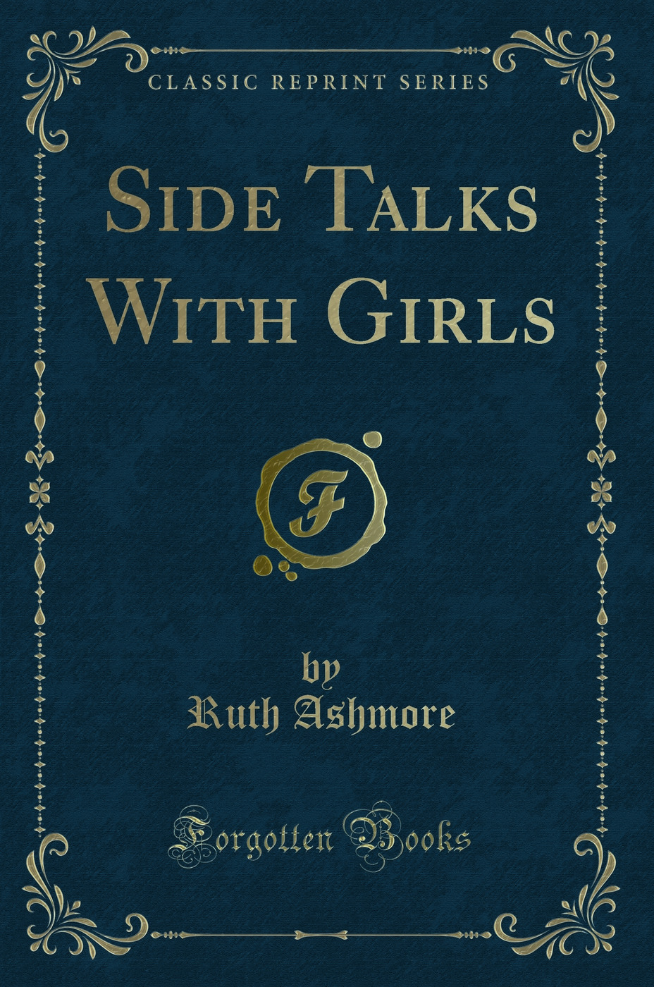Side Talks With Girls (Classic Reprint)