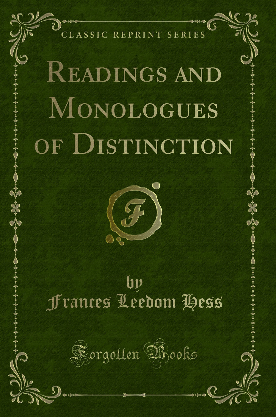 Readings and Monologues of Distinction (Classic Reprint)