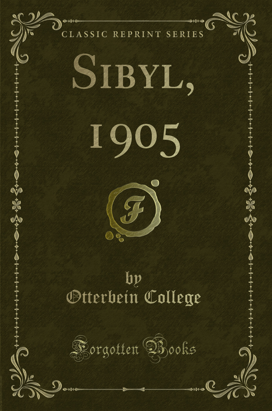 Sibyl, 1905 (Classic Reprint)