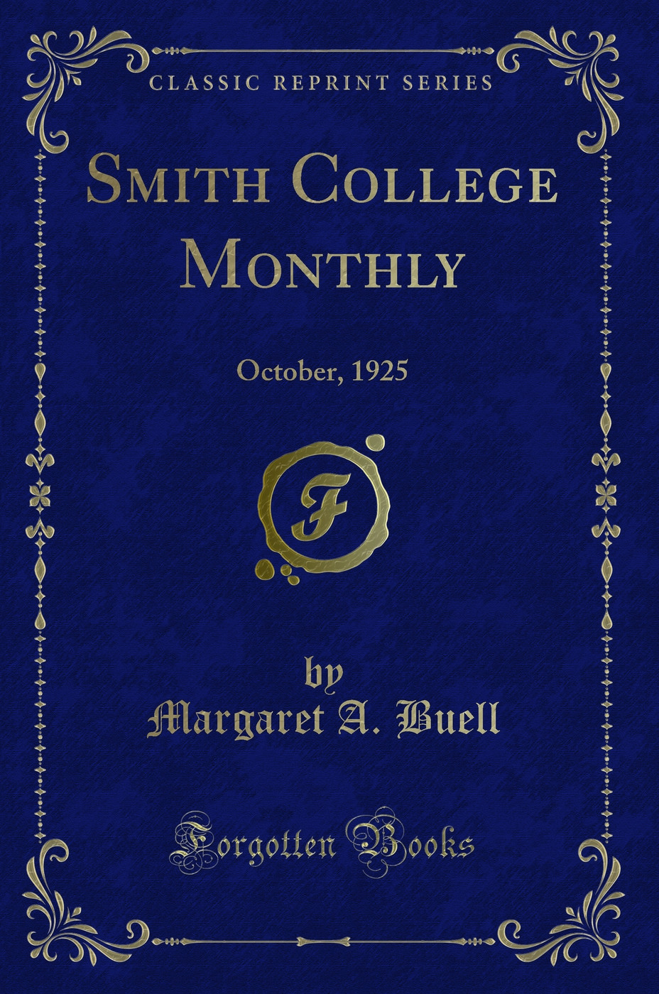 Smith College Monthly: October, 1925 (Classic Reprint)