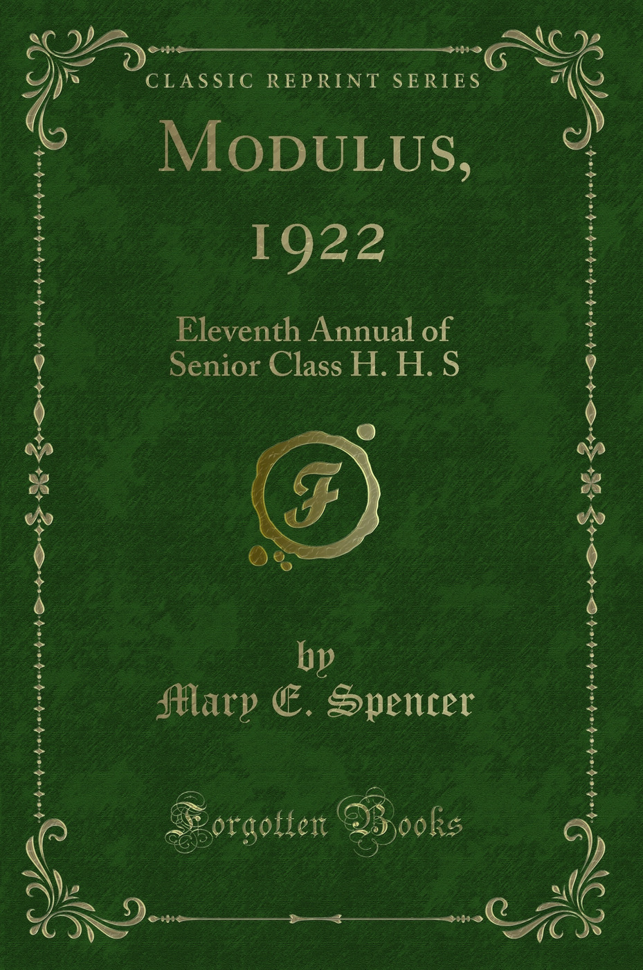 Modulus, 1922: Eleventh Annual of Senior Class H. H. S (Classic Reprint)