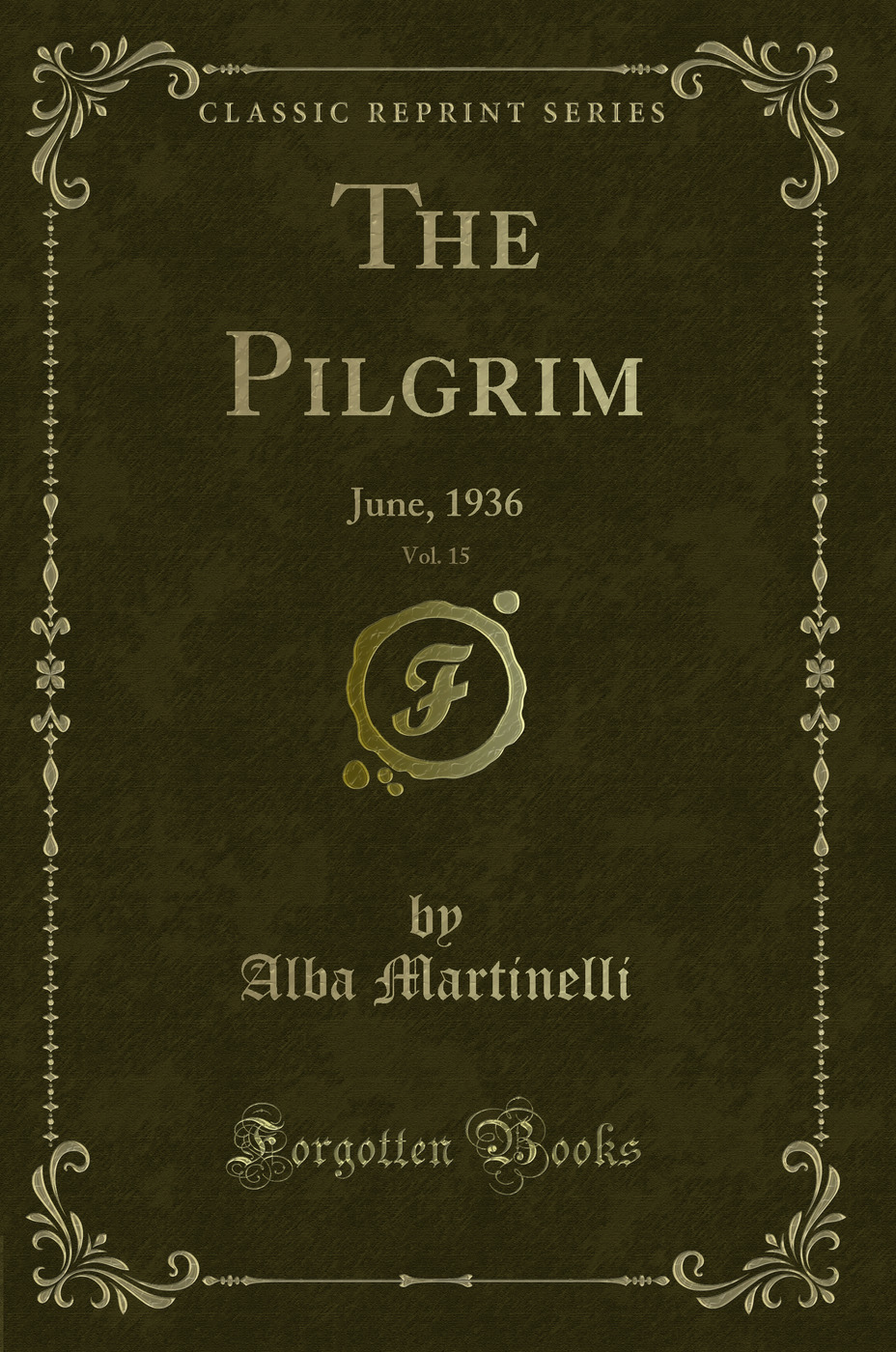 The Pilgrim, Vol. 15: June, 1936 (Classic Reprint)