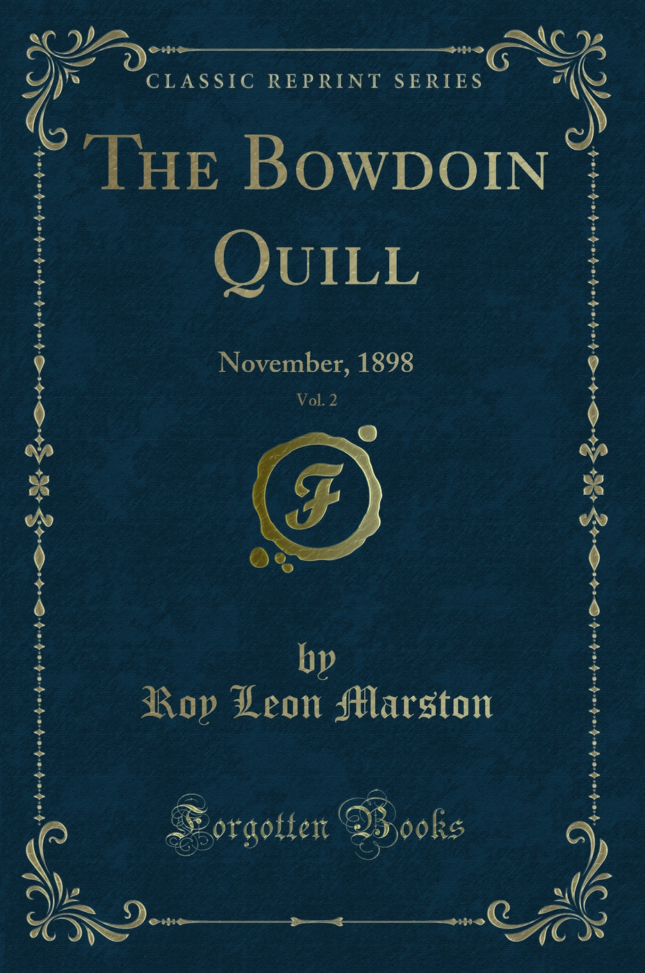 The Bowdoin Quill, Vol. 2: November, 1898 (Classic Reprint)