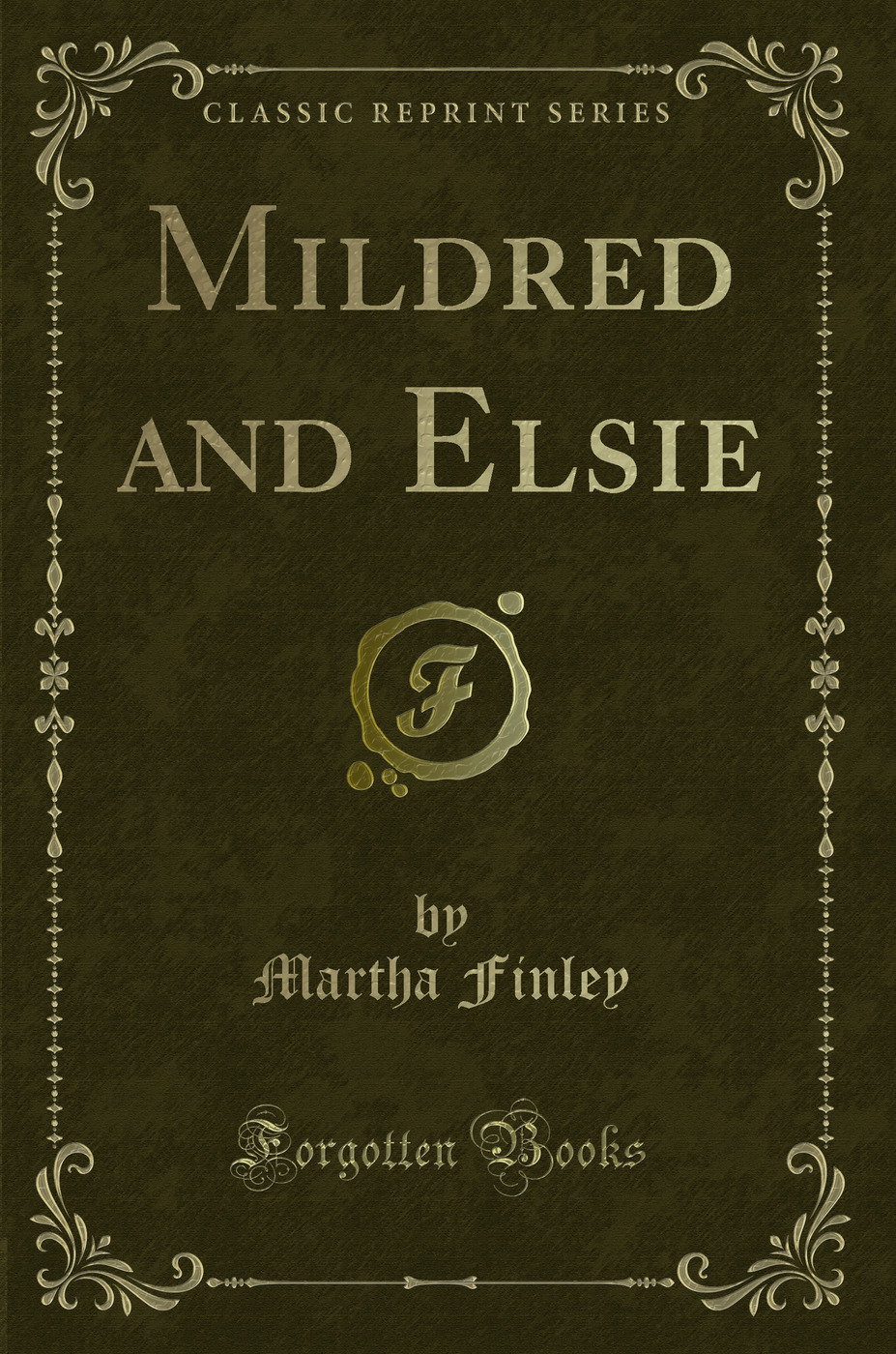 Mildred and Elsie (Classic Reprint)