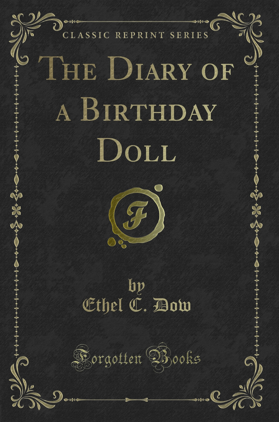 The Diary of a Birthday Doll (Classic Reprint)