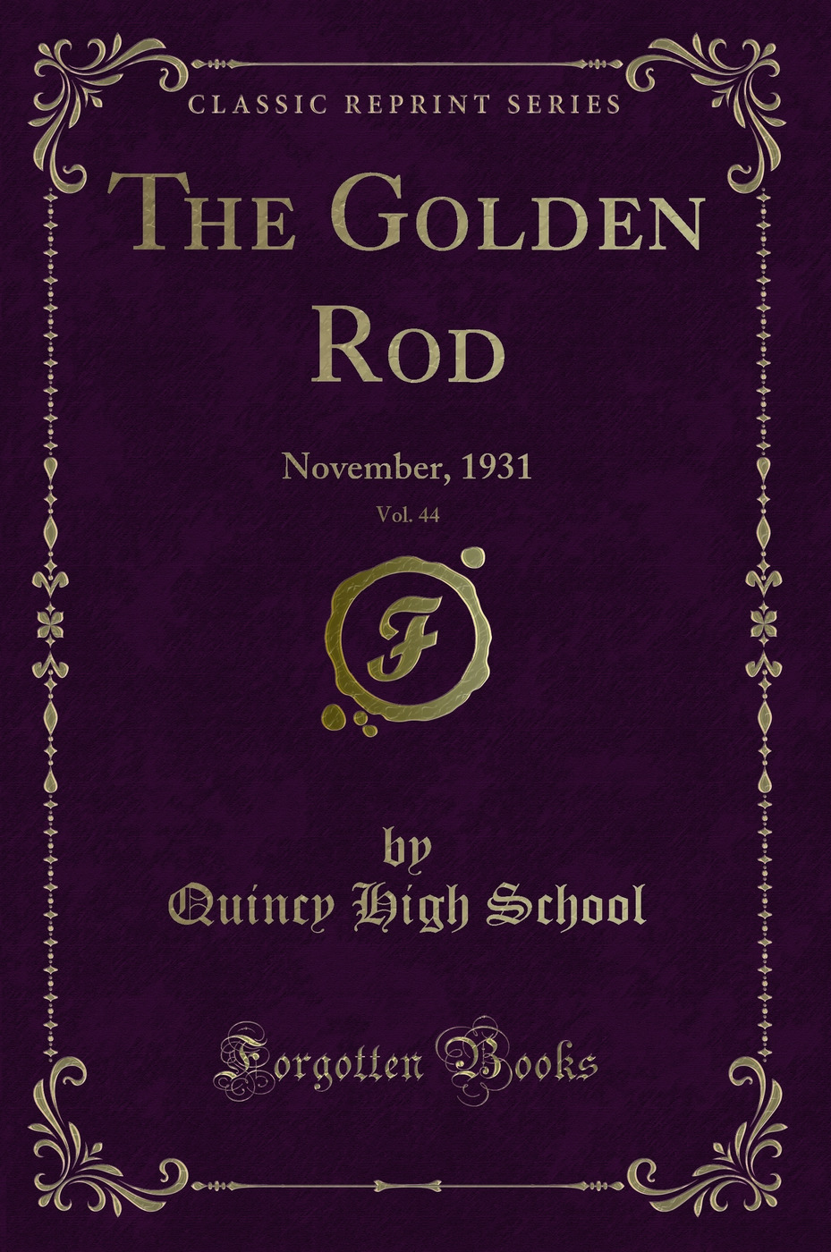 The Golden Rod, Vol. 44: November, 1931 (Classic Reprint)
