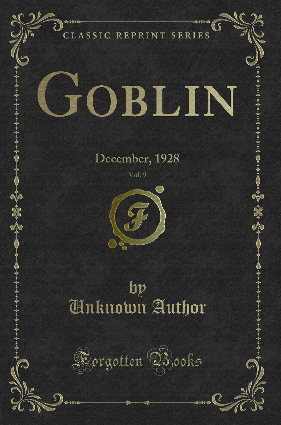 Goblin, Vol. 9: December, 1928 (Classic Reprint)