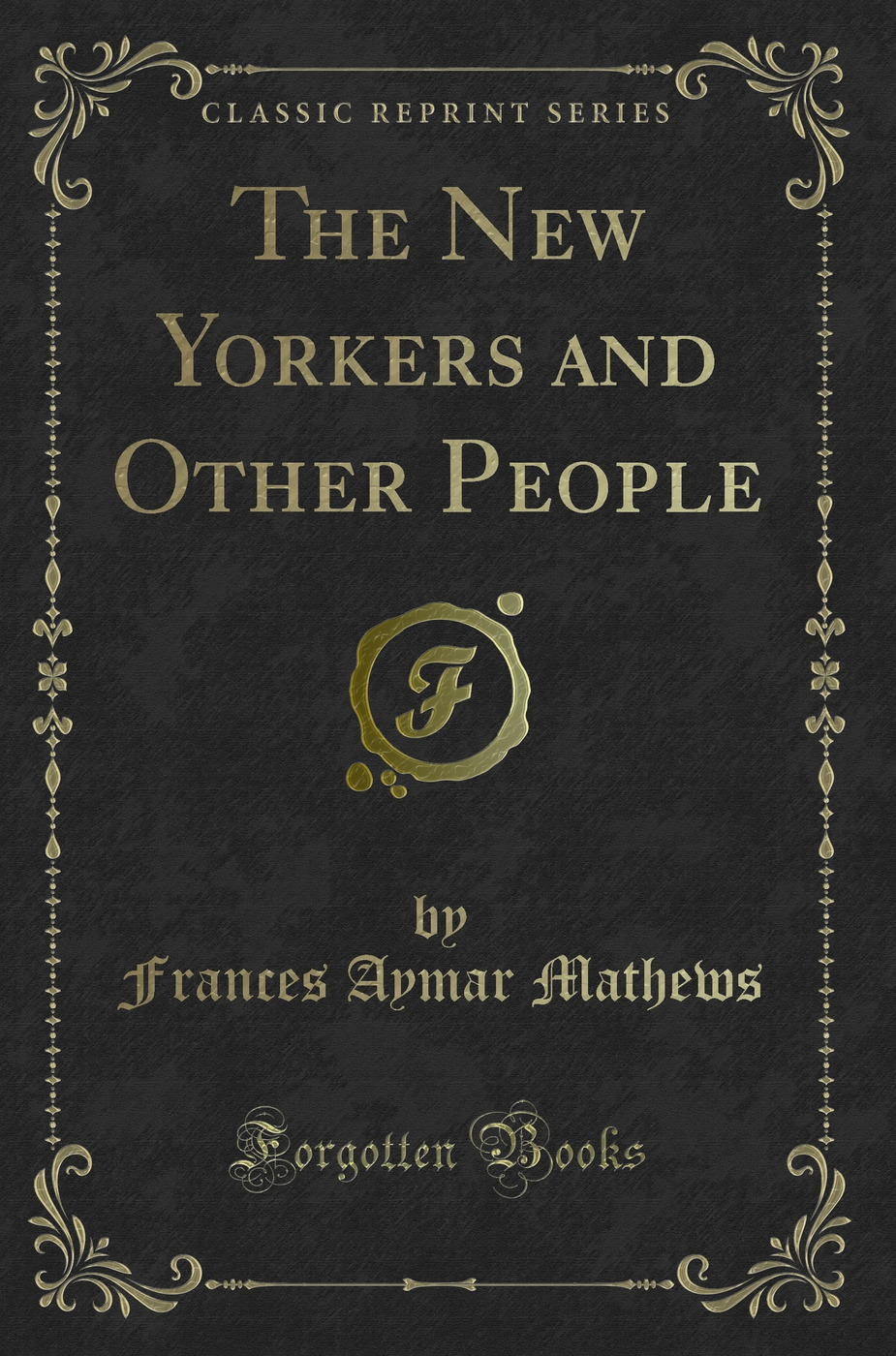 The New Yorkers and Other People (Classic Reprint)