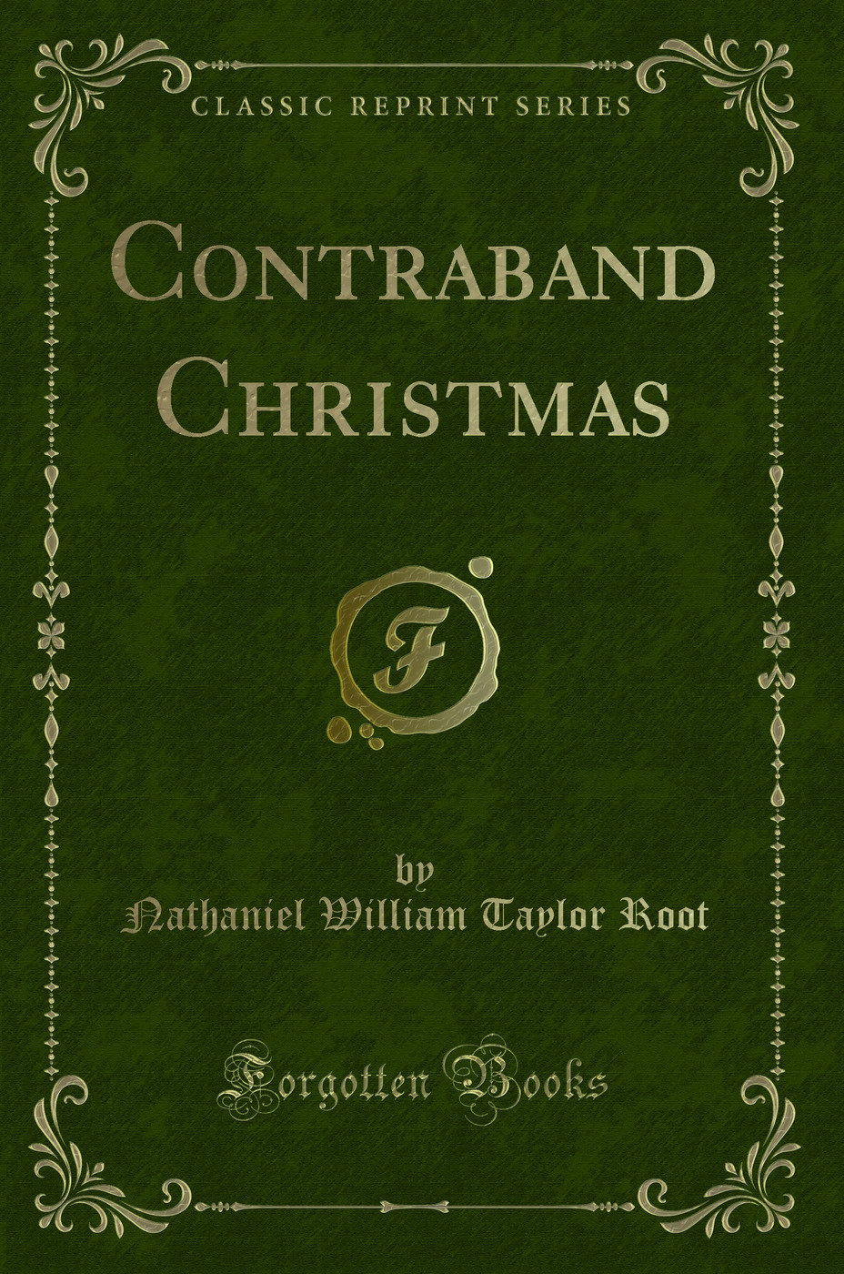 Contraband Christmas (Classic Reprint)