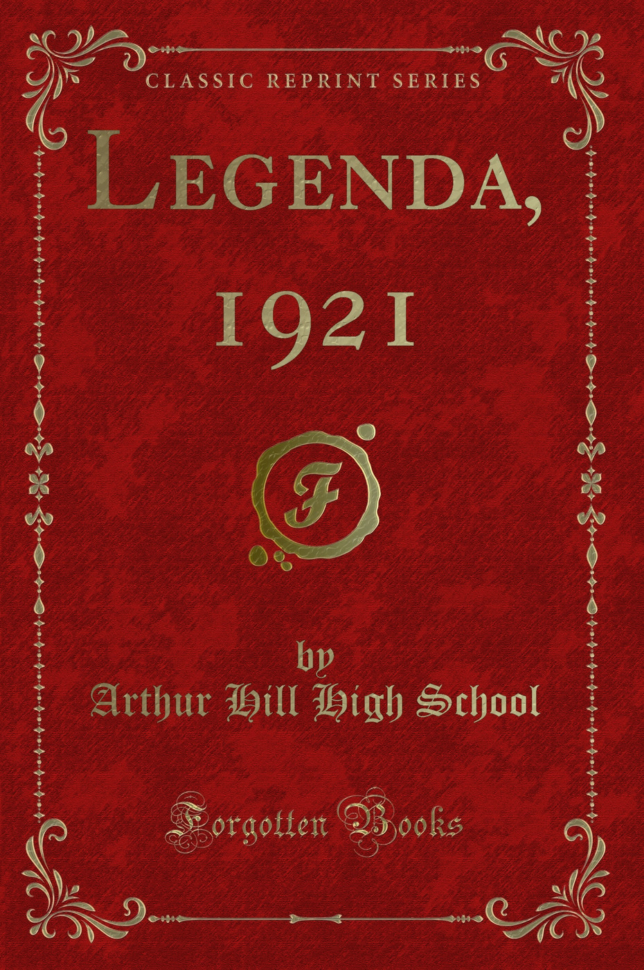 Legenda, 1921 (Classic Reprint)