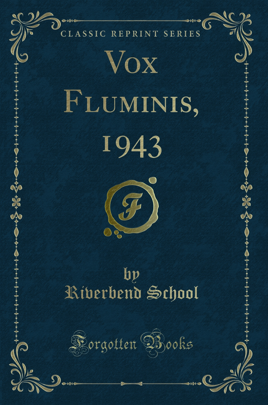 Vox Fluminis, 1943 (Classic Reprint)