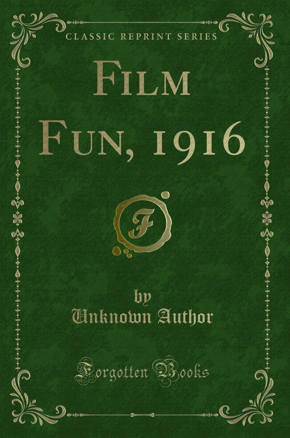 Film Fun, 1916 (Classic Reprint)