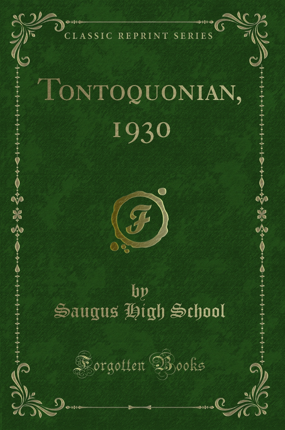 Tontoquonian, 1930 (Classic Reprint)