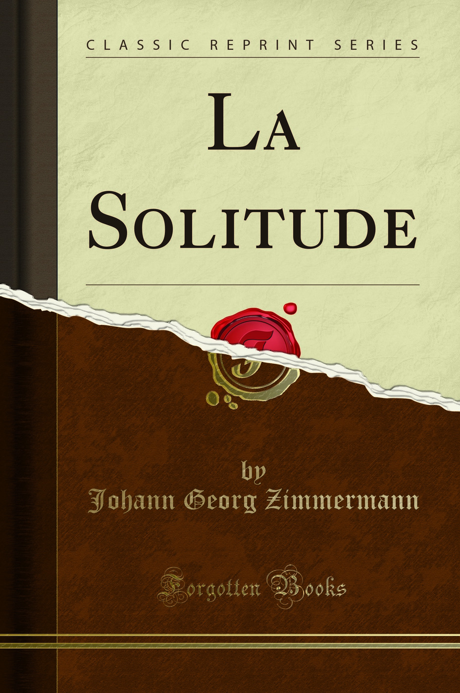 La Solitude (Classic Reprint)