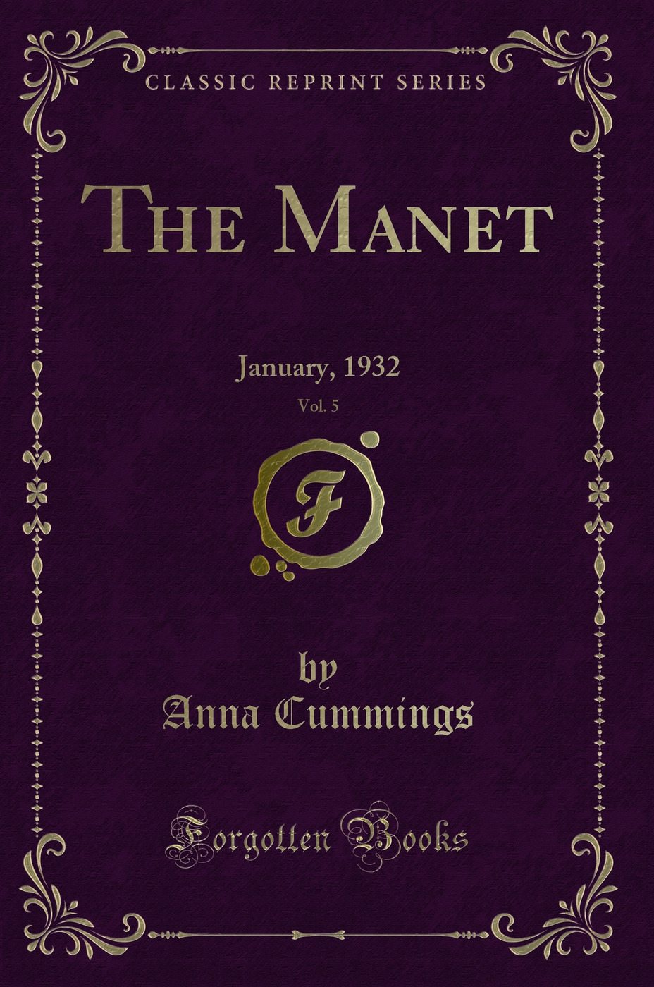The Manet, Vol. 5: January, 1932 (Classic Reprint)