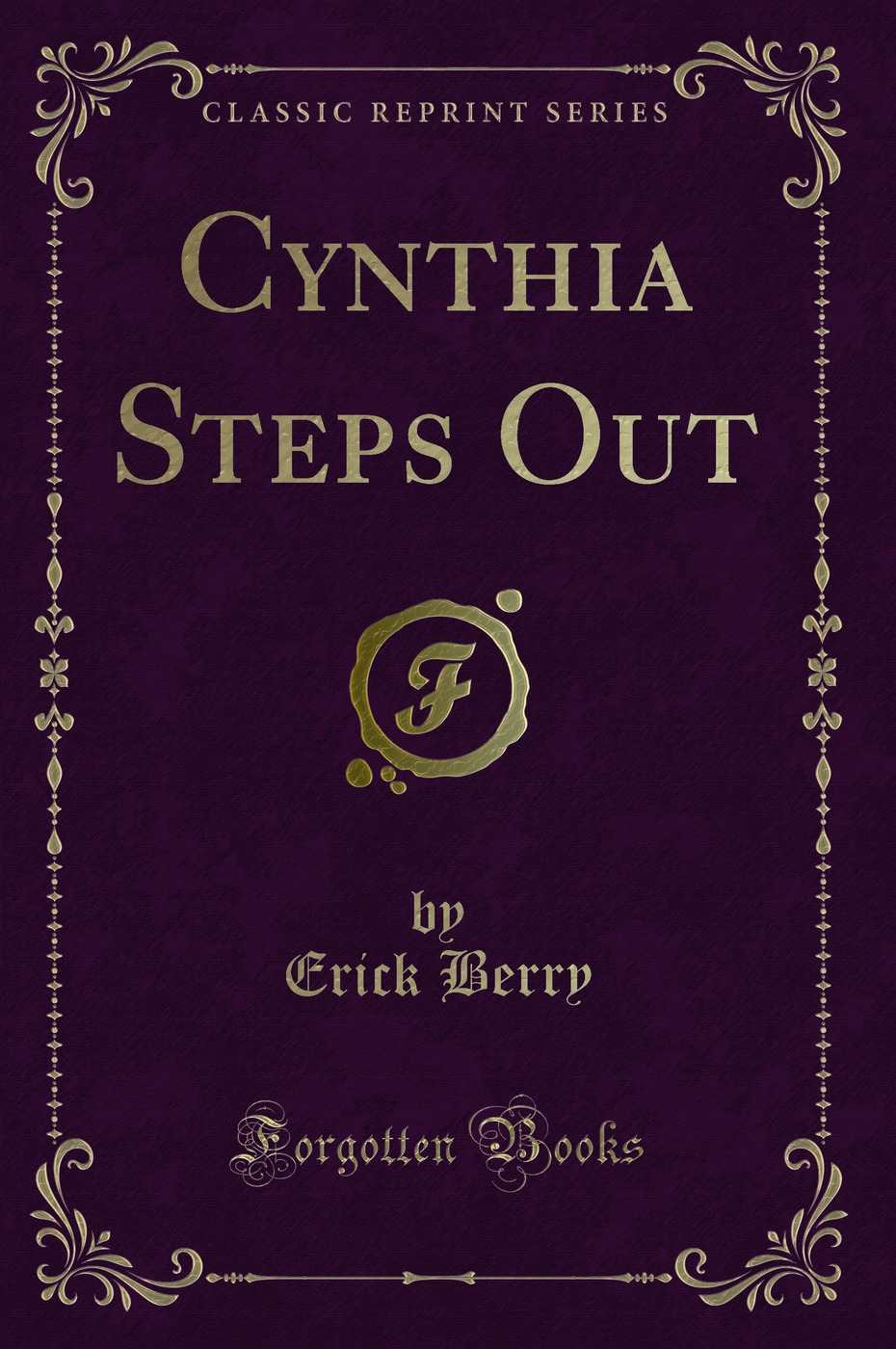 Cynthia Steps Out (Classic Reprint)
