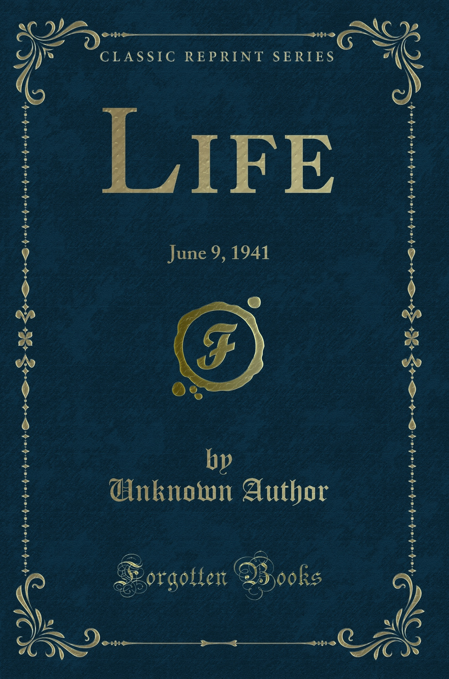 Life: June 9, 1941 (Classic Reprint)