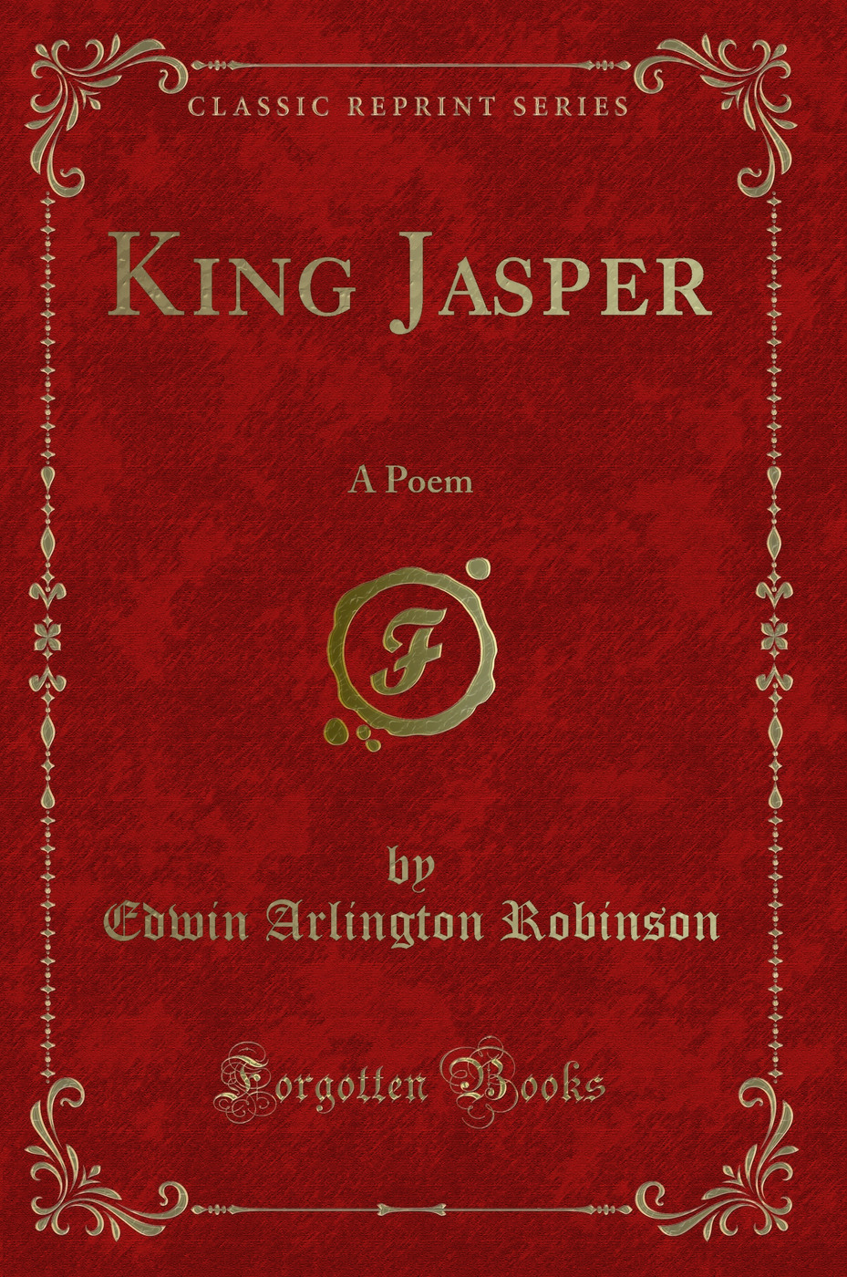 King Jasper: A Poem (Classic Reprint)