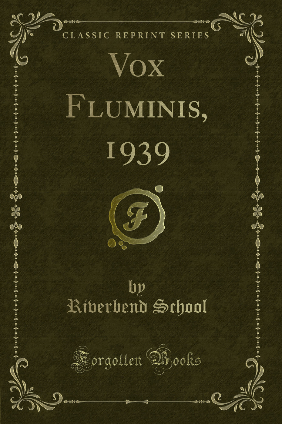 Vox Fluminis, 1939 (Classic Reprint)