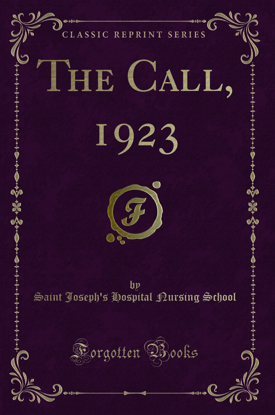 The Call, 1923 (Classic Reprint)
