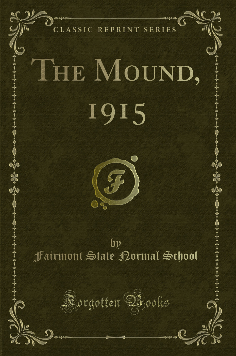 The Mound, 1915 (Classic Reprint)