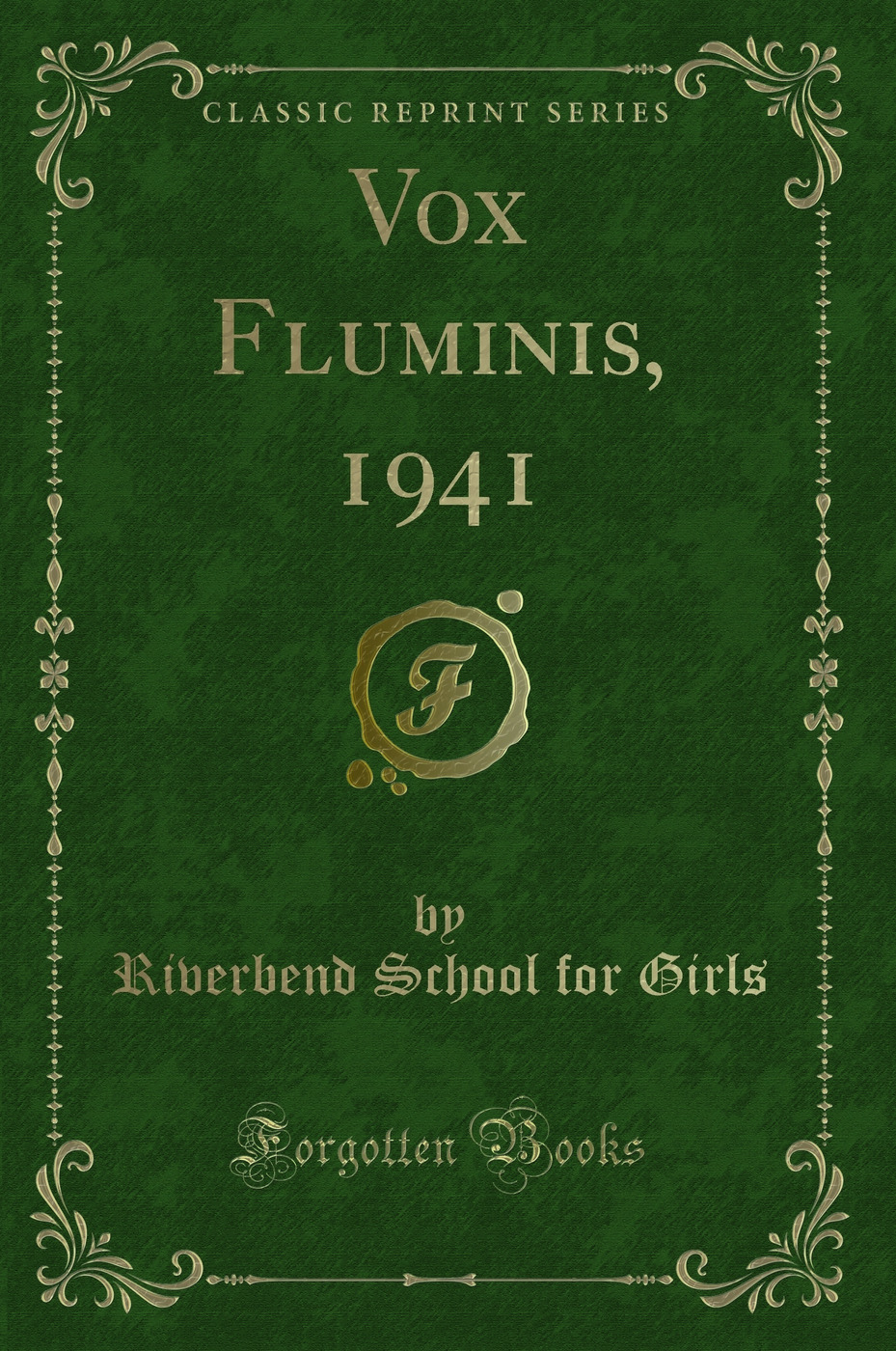 Vox Fluminis, 1941 (Classic Reprint)