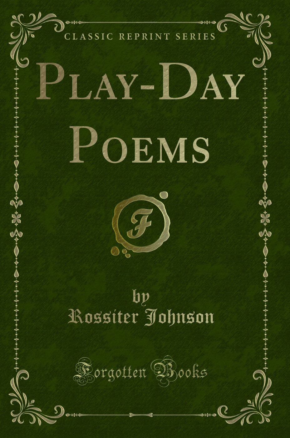 Play-Day Poems (Classic Reprint)