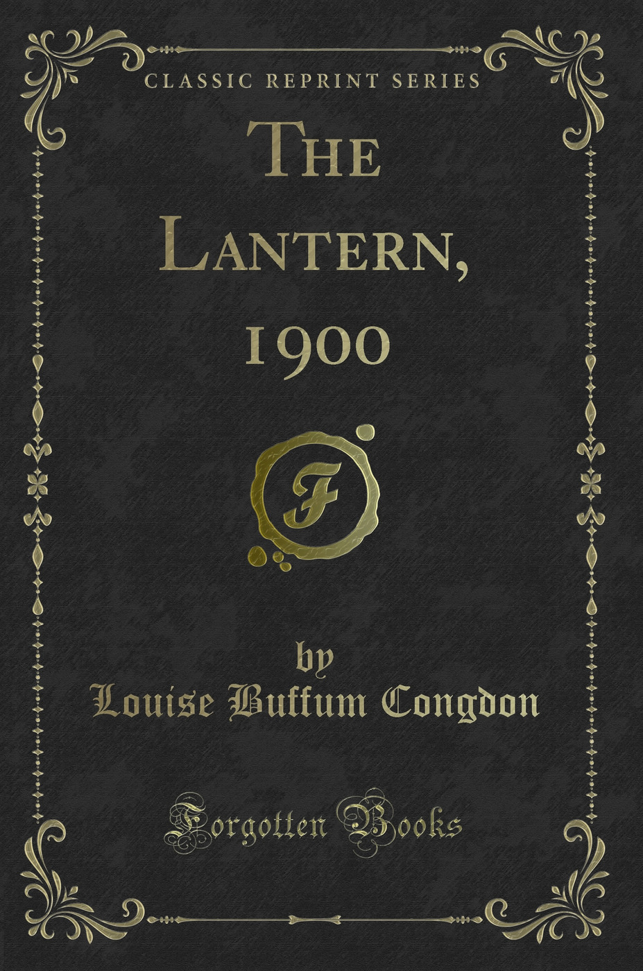 The Lantern, 1900 (Classic Reprint)