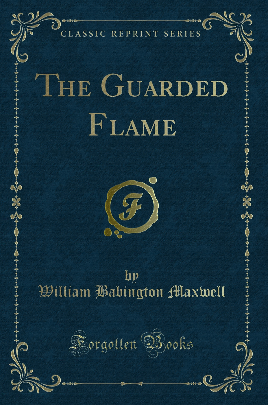 The Guarded Flame (Classic Reprint)