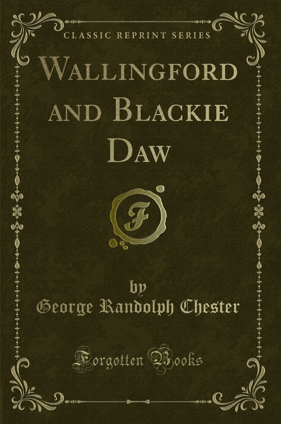 Wallingford and Blackie Daw (Classic Reprint)