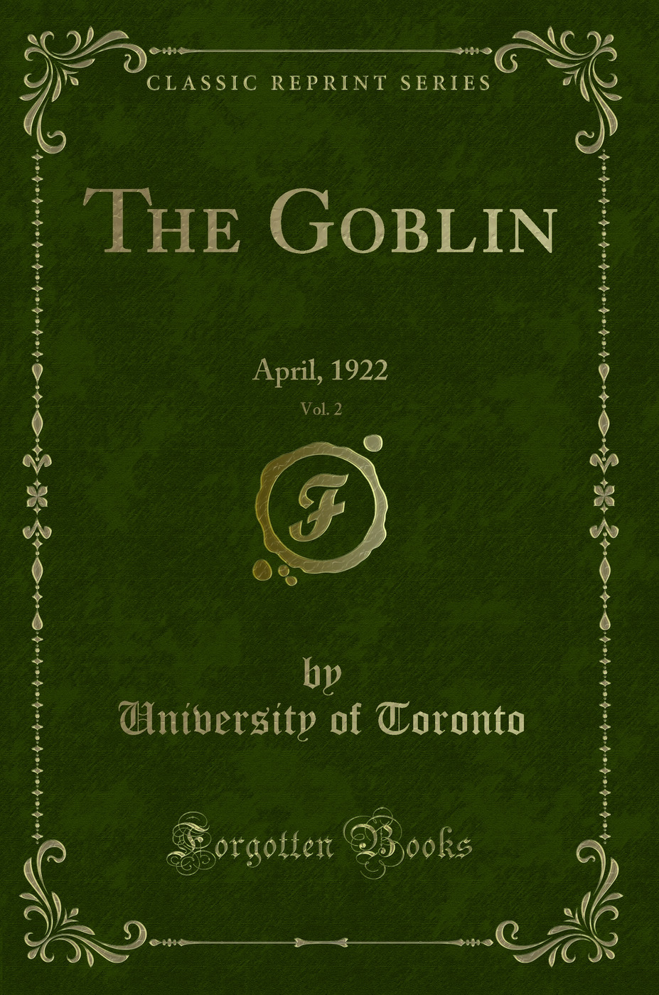 The Goblin, Vol. 2: April, 1922 (Classic Reprint)