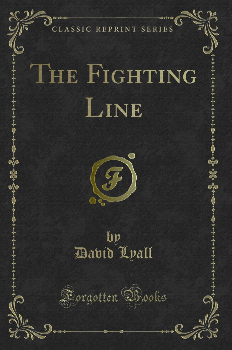 The Fighting Line (Classic Reprint)
