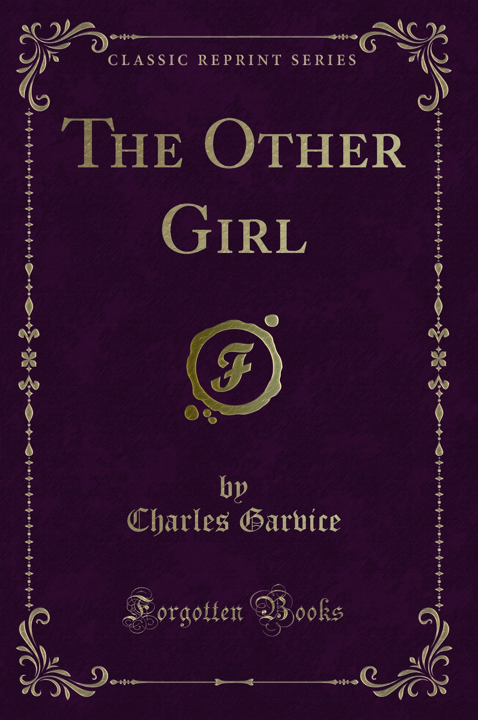 The Other Girl (Classic Reprint)