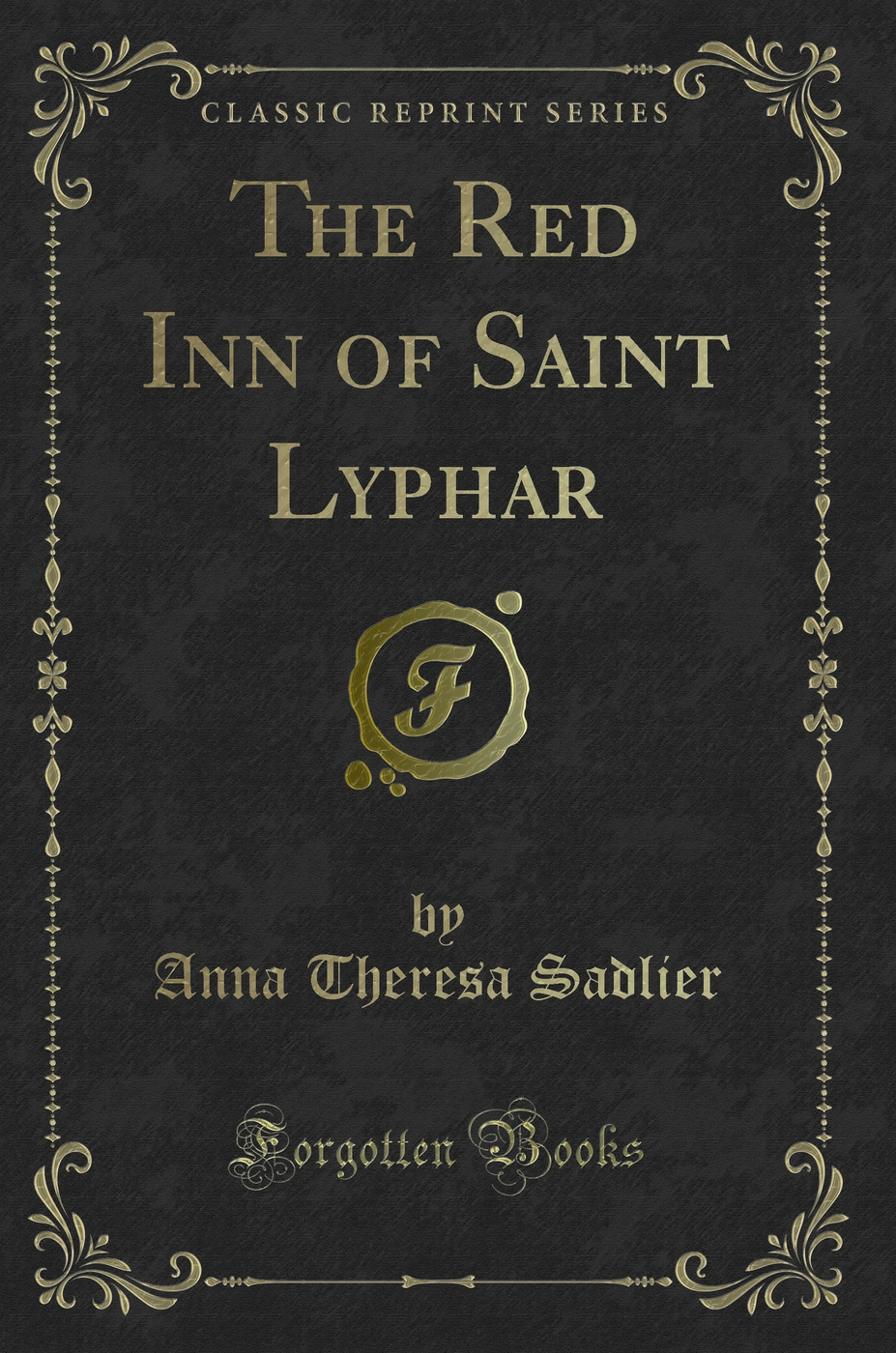 The Red Inn of Saint Lyphar (Classic Reprint)