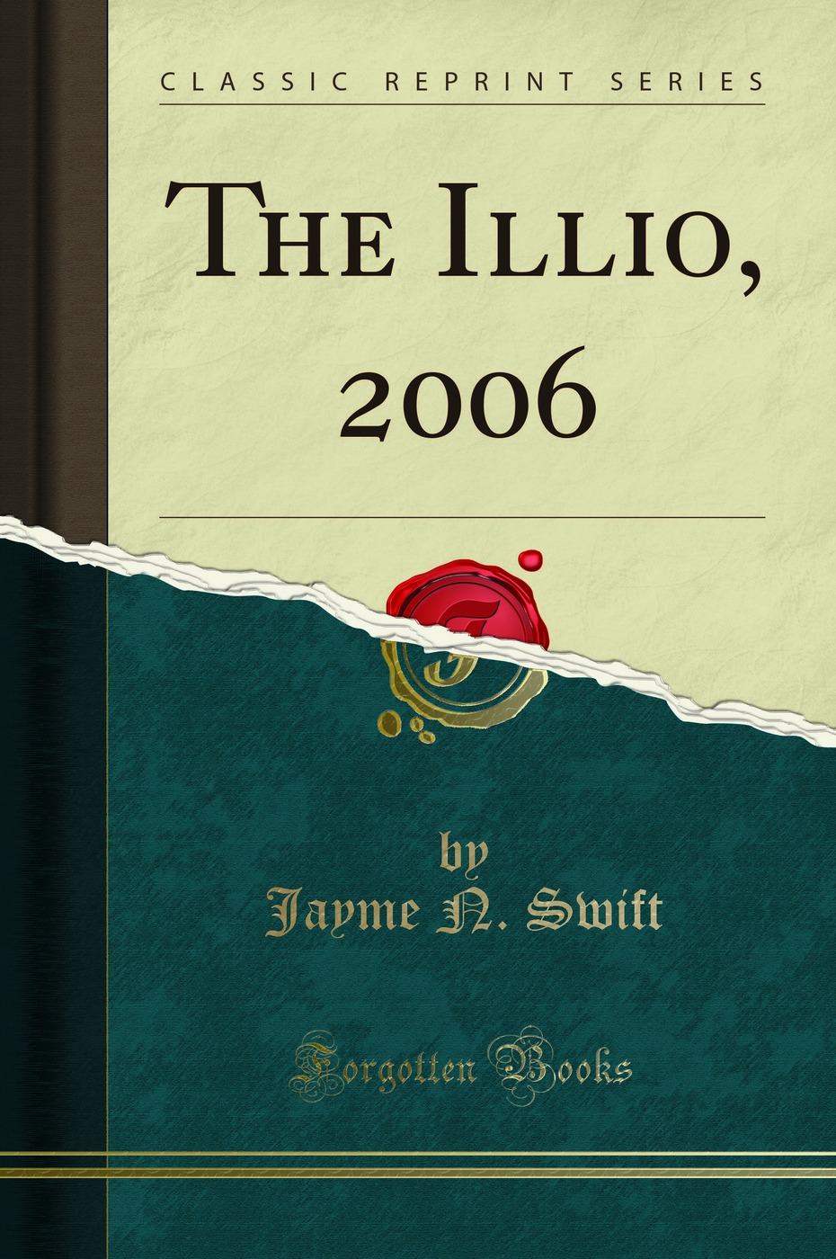The Illio, 2006 (Classic Reprint)