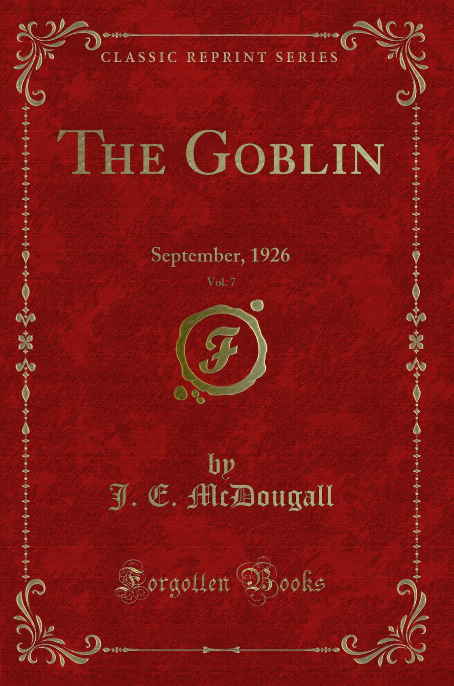 The Goblin, Vol. 7: September, 1926 (Classic Reprint)
