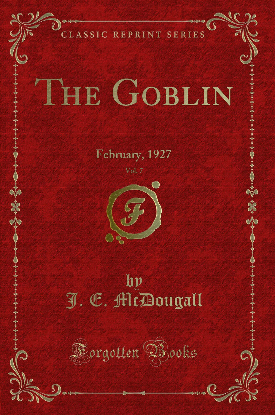 The Goblin, Vol. 7: February, 1927 (Classic Reprint)